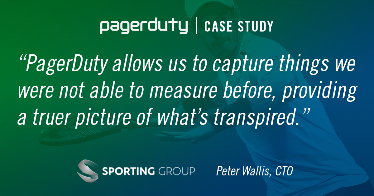 The Sporting Group Doubles Down on Real-Time Digital Operations With PagerDuty